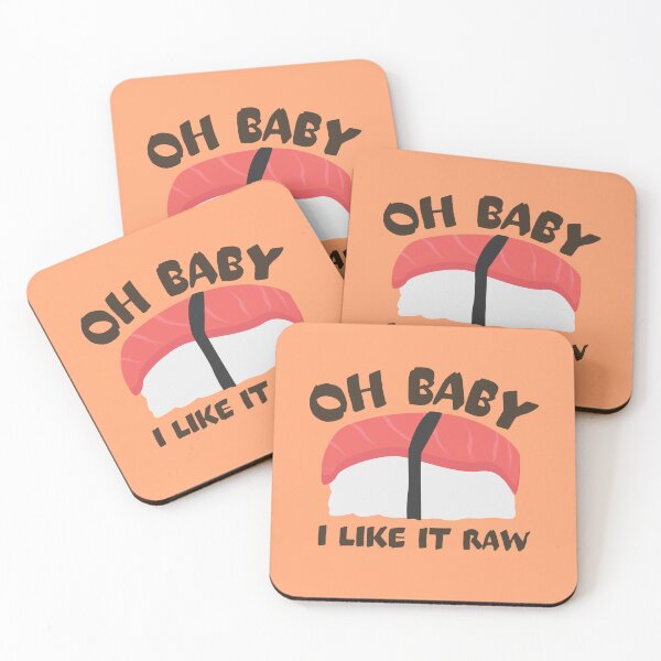 Item preview, Oh Baby I Like It Raw designed and sold by Thetruemo.