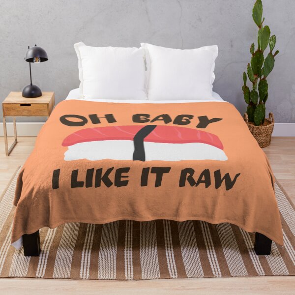 Item preview, Oh Baby I Like It Raw designed and sold by Thetruemo.