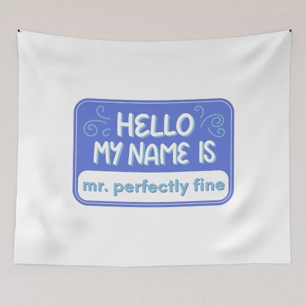 Item preview, Taylor Swift ‘hello, my name is mr. perfectly fine’ designed and sold by Sarah Swiftie.