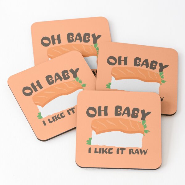 Item preview, Oh Baby I Like It Raw designed and sold by Thetruemo.