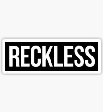 Reckless Sticker