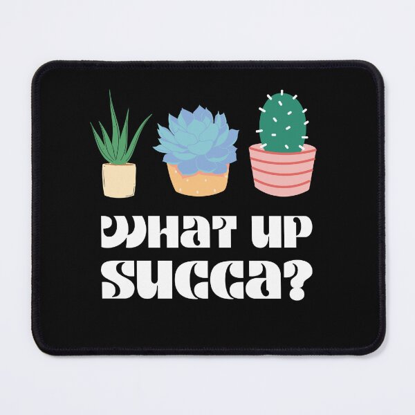 Item preview, Whats Up Succa Cool Design for Succulent Plant Lovers designed and sold by creativille.