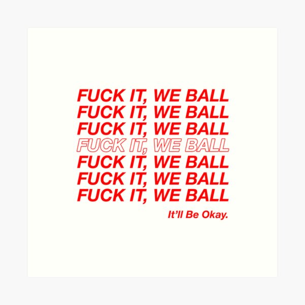 Item preview, f it, we ball designed and sold by robihn.