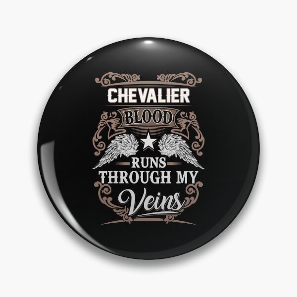 Item preview, Chevalier Name T Shirt - Chevalier Blood Runs Through My Veins  Gift Item Tee designed and sold by jazminprin.