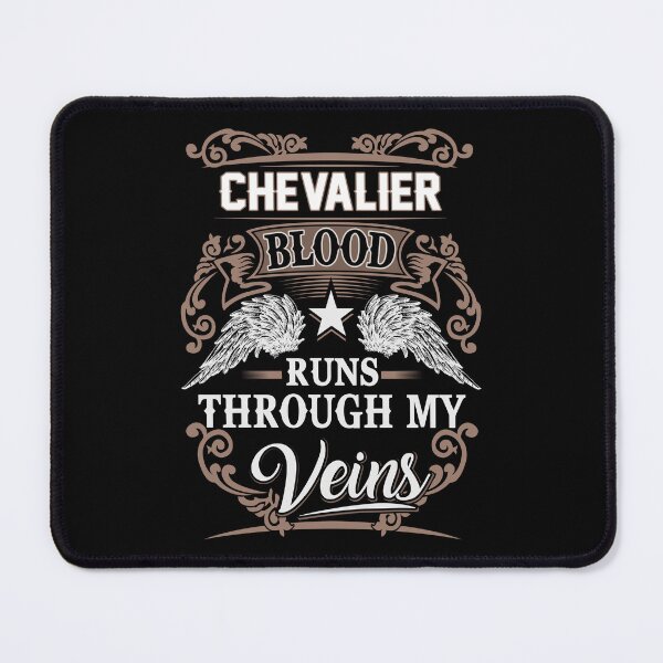 Item preview, Chevalier Name T Shirt - Chevalier Blood Runs Through My Veins  Gift Item Tee designed and sold by jazminprin.