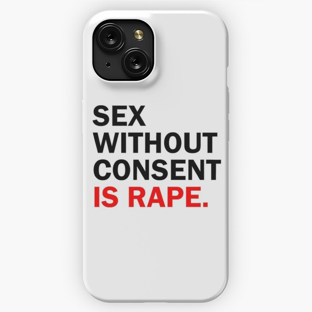 sex without consent is rape