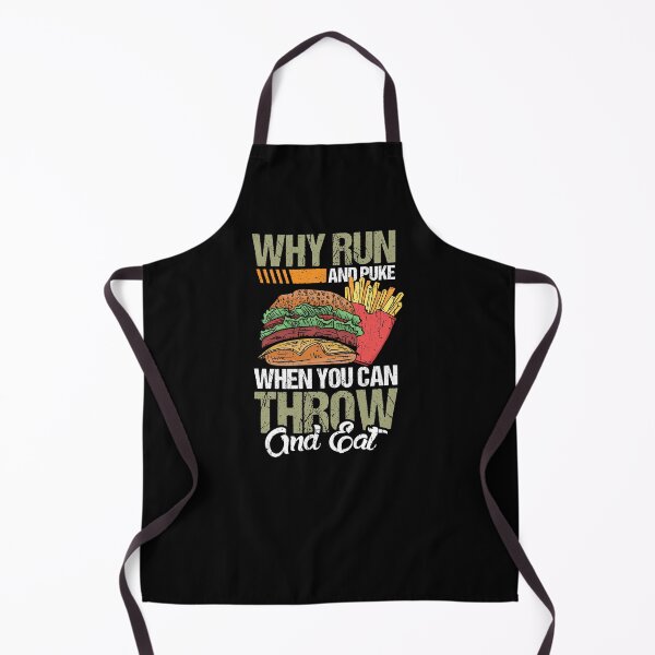 Item preview, Why Run And Puke When You Can Throw And Eat designed and sold by Betsytiptoe.