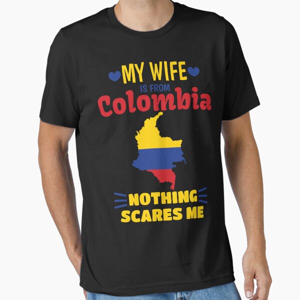 Item preview, My Wife Is From Colombia, Nothing Scares Me, My Wife is Colombian designed and sold by Jmgold87.