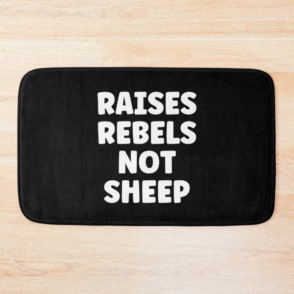 Item preview, Raises Rebels Not Sheep designed and sold by Peter Stawicki.
