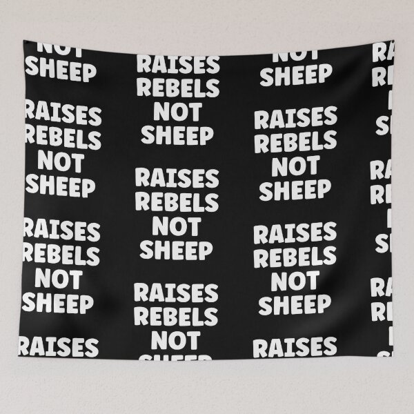 Item preview, Raises Rebels Not Sheep designed and sold by Peter Stawicki.