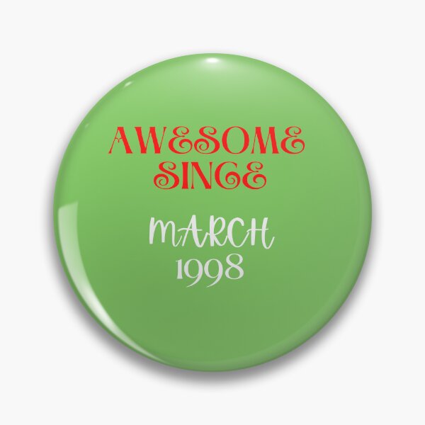 Item preview, AWESOME SINCE MARCH 1998 designed and sold by Andy1503.