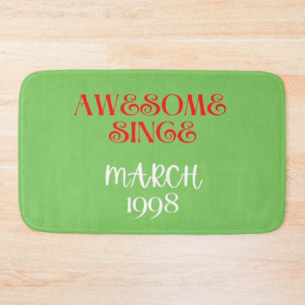 Item preview, AWESOME SINCE MARCH 1998 designed and sold by Andy1503.