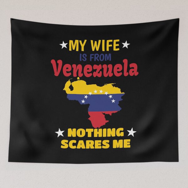 Item preview, My Wife is From Venezuela, Nothing Scares Me, My Wife is Venezuelan designed and sold by Jmgold87.