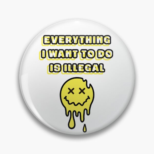 Item preview, Everything I Want To Do Is Illegal Shirt Best New Cool, Trippy and Funny Design 2022 Shirt Happy Face Black and Yellow designed and sold by BasicBeachCR.
