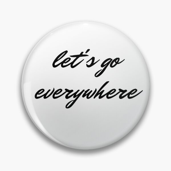 Item preview, Let's go everywhere  designed and sold by antevasinart.