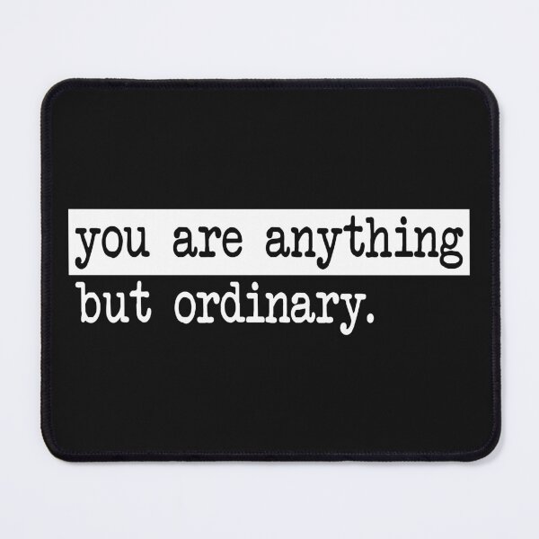 Item preview, You are anything but ordinary designed and sold by Factory28.