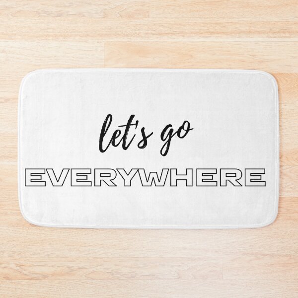 Item preview, Let's go everywhere  designed and sold by antevasinart.
