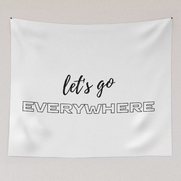 Item preview, Let's go everywhere  designed and sold by antevasinart.