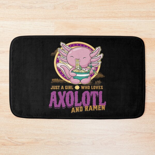 Item preview, Axlotl - JUST A GIRL WHO LOVES AXOLOTL AND RAMEN designed and sold by Maxon  ⭐⭐⭐⭐⭐.