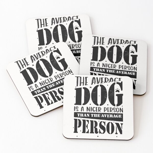 Item preview, Average dog is nicer person designed and sold by VerboShop.