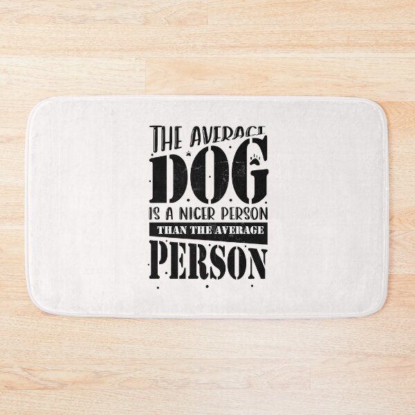 Item preview, Average dog is nicer person designed and sold by VerboShop.
