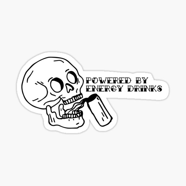 POWERED BY ENERGY DRINKS  Sticker