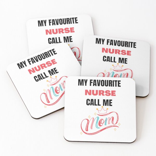 Item preview, My favourite nurse call me mom designed and sold by Tanuja  Sharma.