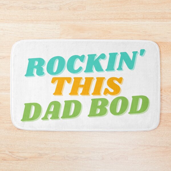 Item preview, Rockin' This Dad Bod. Funny Dad Joke Quote. designed and sold by That Cheeky Tee.