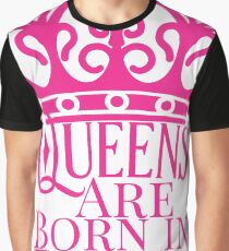 QUEENS ARE BORN IN JULY Graphic T-Shirt