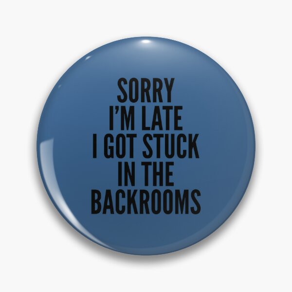 The Backrooms Pins and Buttons for Sale | Redbubble