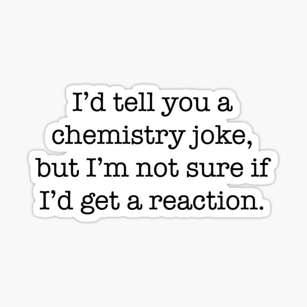 Chemistry Joke Sticker