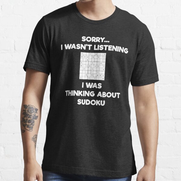 Item preview, I Wasn't Listening i was Thinking About Sudoku t-Shirt designed and sold by BierschWilhel.