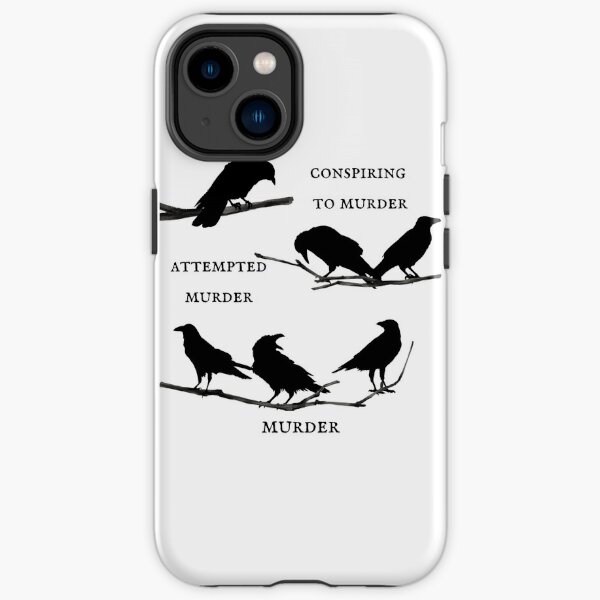 From Conspiring to Murder: An ode to crows iPhone Tough Case