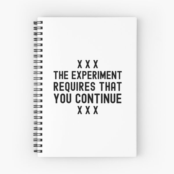 Item preview, The Experiment Requires That You Continue - Psychology Gift, Stanley Milgram, Psychology, Social Psychology, Obedience designed and sold by jadedscientist.