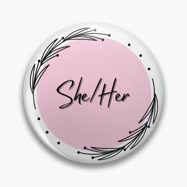 Item preview, Pronoun Pin: She/Her designed and sold by studiousmage.