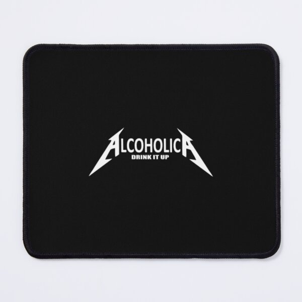 Item preview, Alcoholica Drink it up Metal band Parody designed and sold by NheLanHJK.