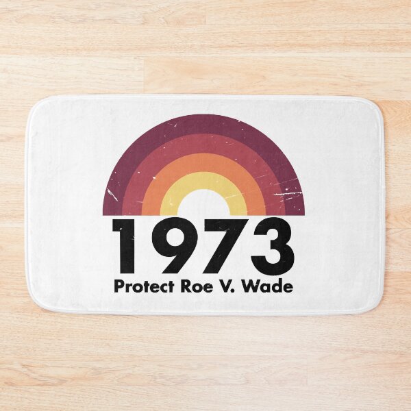 Item preview, Protect Roe V. Wade - 1973 designed and sold by Bekalsoc126.