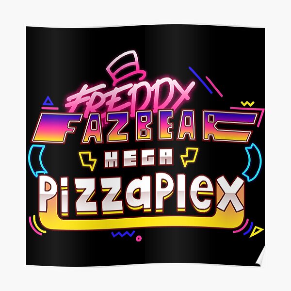 Freddy Fazbears Mega Pizzaplex Poster For Sale By Khaslid7311 Redbubble 3000