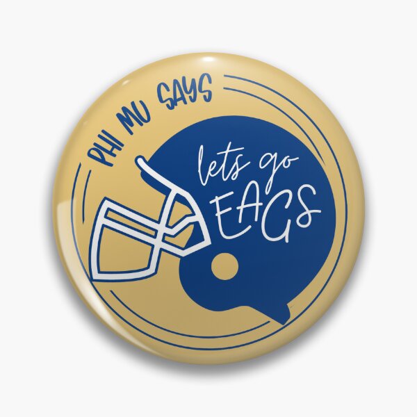 Item preview, phi mu says lets go eags designed and sold by skylarpatterson.