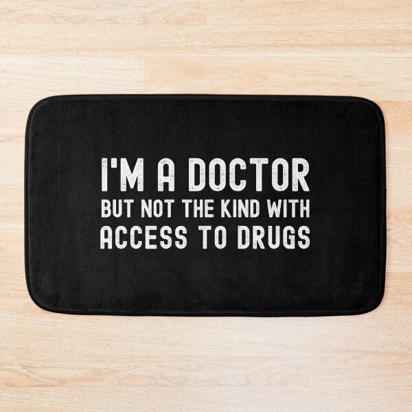 Item preview, I'm A Doctor But Not The Kind With Access To Drugs - Thesis Defense, PhD Degree, Doctoral Degree, Dissertation Defense, PhD Gift, PhD Graduation, Phinally Done, Phinished, Dangerously Overeducated designed and sold by jadedscientist.