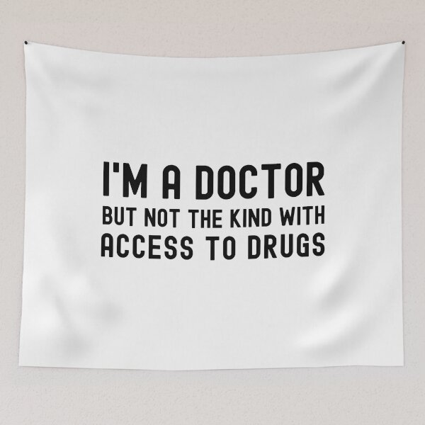 Item preview, I'm A Doctor But Not The Kind With Access To Drugs - PhD Degree, Thesis Defense, Doctoral Degree, Dissertation Defense, PhD Gift, PhD Graduation, Phinally Done, Phinished, Dangerously Overeducated designed and sold by jadedscientist.