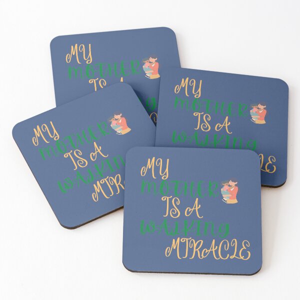 Item preview,  MY MOTHER IS A WALKING MIRACLE !            designed and sold by Andy1503.