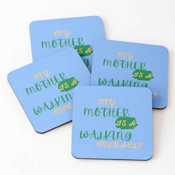 Item preview, MY MOTHER IS A WALKING MIRACLE !            designed and sold by Andy1503.