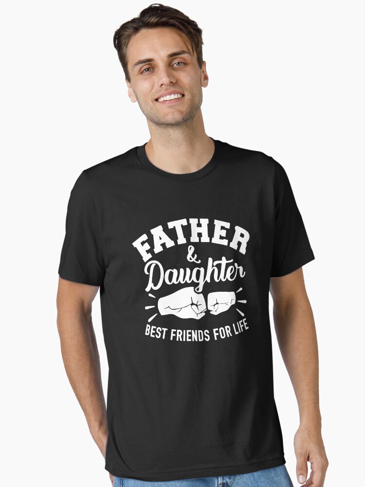 Father's Day Father And Daughter Best Friends For Life