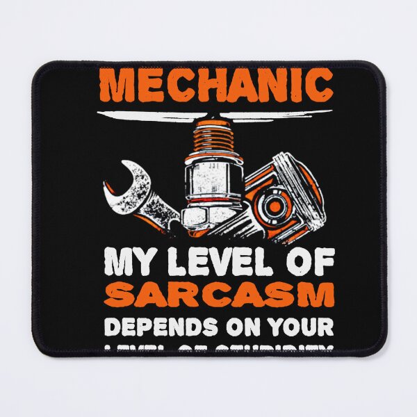 Item preview, I'm A Mechanic My Level of Sarcasm Mechanic Tshirt designed and sold by BreidinOdelia.