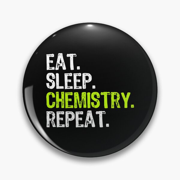 Item preview, Eat Sleep Chemistry Repeat Funny Chemist designed and sold by ktmaem.