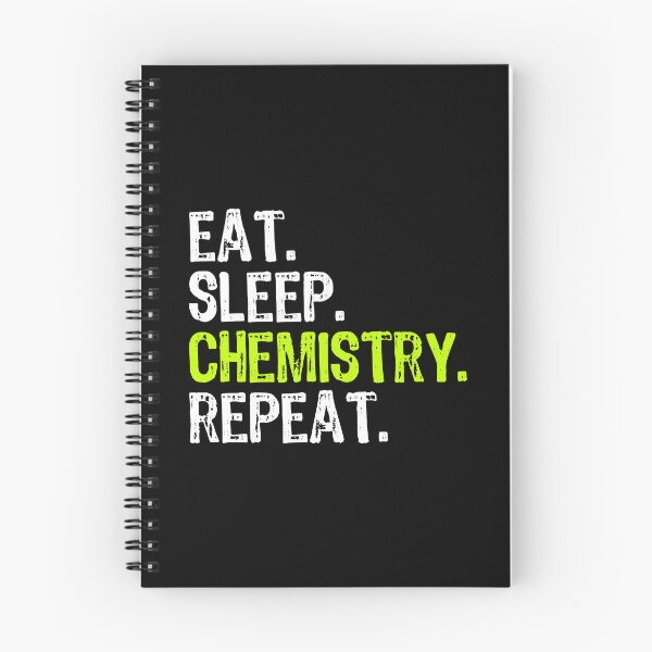 Item preview, Eat Sleep Chemistry Repeat Funny Chemist designed and sold by ktmaem.