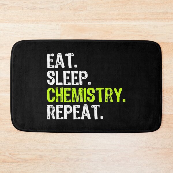Item preview, Eat Sleep Chemistry Repeat Funny Chemist designed and sold by ktmaem.