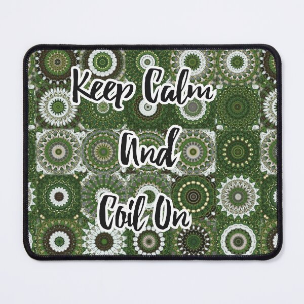 Item preview, Keep Calm And Coil On designed and sold by Coexist In Tee's .