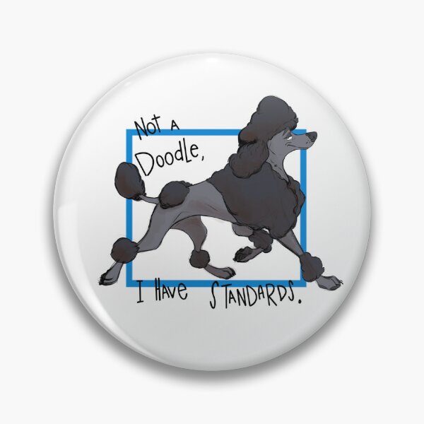 Item preview, Not a doodle, I have Standards designed and sold by stinkybrowndogs.